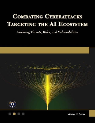 Cover of Combating Cyberattacks Targeting the AI Ecosystem