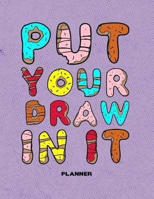 Book cover for Put Your Draw In It