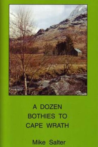 Cover of A Dozen Bothies to Cape Wrath