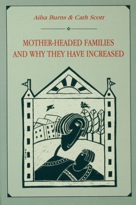 Book cover for Mother-headed Families and Why They Have Increased