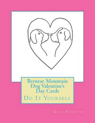 Book cover for Bernese Mountain Dog Valentine's Day Cards