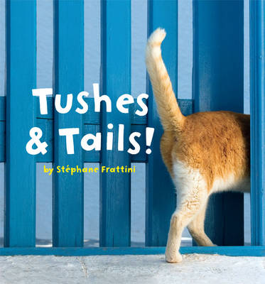 Book cover for Tushes & Tails!