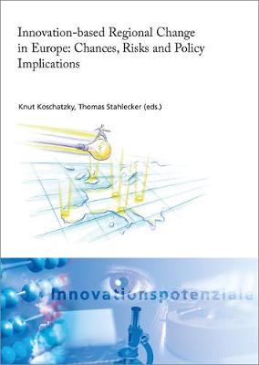 Cover of Innovation-based regional change in Europe: Chances, risks and policy implications.