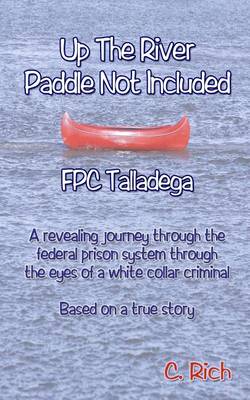 Book cover for Up The River Paddle Not Included FPC Talladega