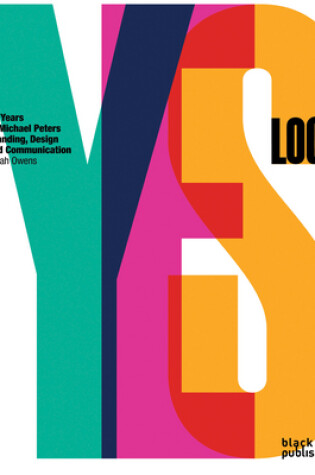 Cover of Yes Logo: 40 Years of Branding, Design & Communication  by Michael Peters