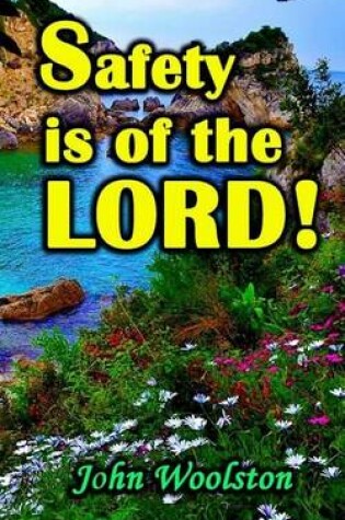 Cover of Safety is of the LORD!