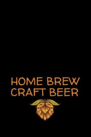 Cover of Home Brew Craft Beer
