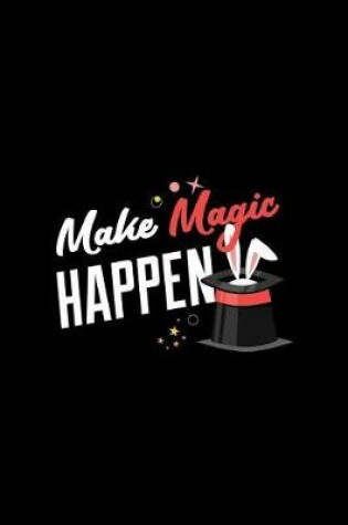 Cover of Make Magic Happen