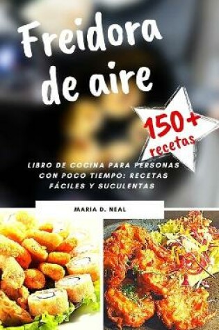 Cover of Freidora de Aire (Air Fryer Cookbook Spanish Version)