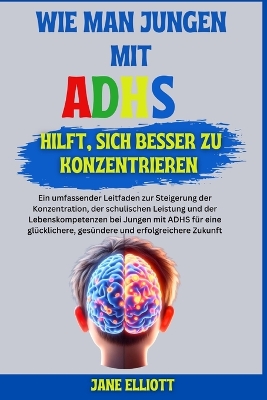 Book cover for Wie man Jungen mit ADHS hilft, sich besser zu konzentrieren