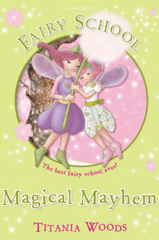 Cover of Fairy School 12: Magical Mayhem