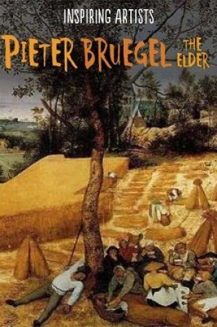 Cover of Inspiring Artists: Pieter Bruegel