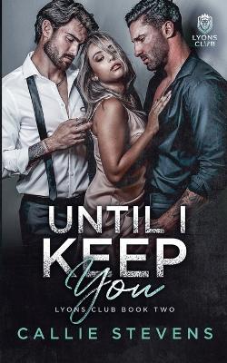 Book cover for Until I Keep You