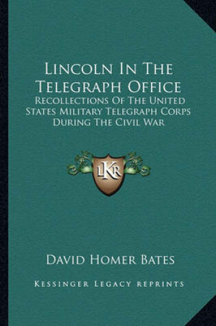 Cover of Lincoln in the Telegraph Office