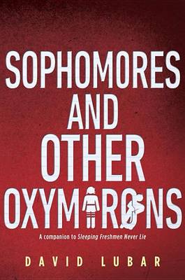 Cover of Sophomores And Other Oxymorons