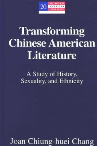 Cover of Transforming Chinese American Literature