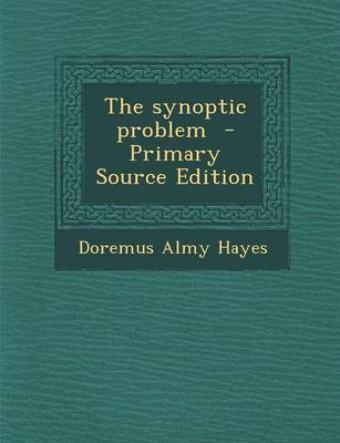 Book cover for The Synoptic Problem - Primary Source Edition