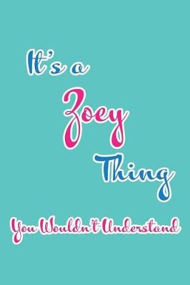 Book cover for It's a Zoey Thing You Wouldn't Understand