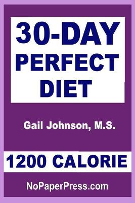 Book cover for 30-Day Perfect Diet - 1200 Calorie