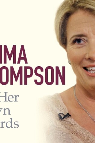 Cover of Emma Thompson In Her Own Words