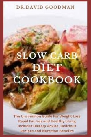 Cover of Slow Carb Diet Cookbook