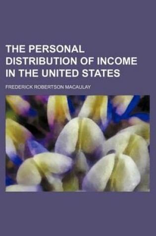 Cover of The Personal Distribution of Income in the United States