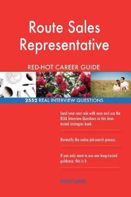 Book cover for Route Sales Representative Red-Hot Career Guide; 2552 Real Interview Questions