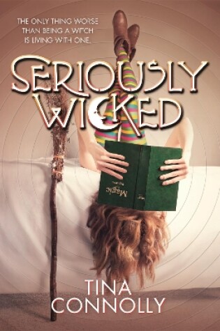 Cover of Seriously Wicked