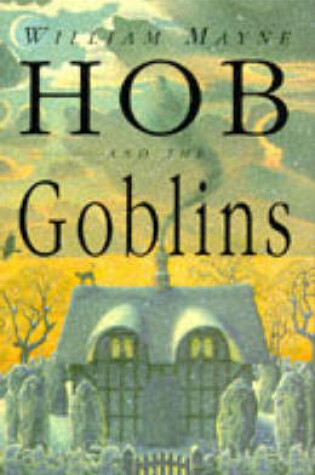 Cover of Hob and the Goblins