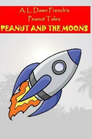 Cover of Peanut and the Moons