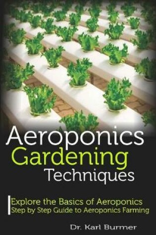 Cover of Aeroponics Gardening Techniques