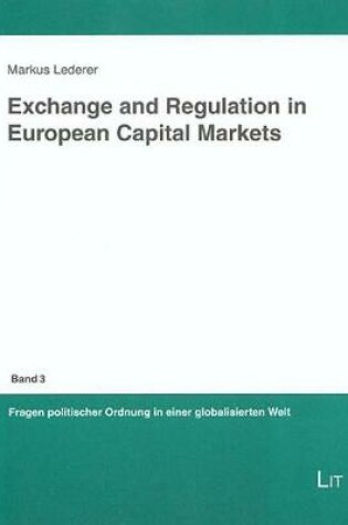 Cover of Exchange and Regulation in European Capital Markets