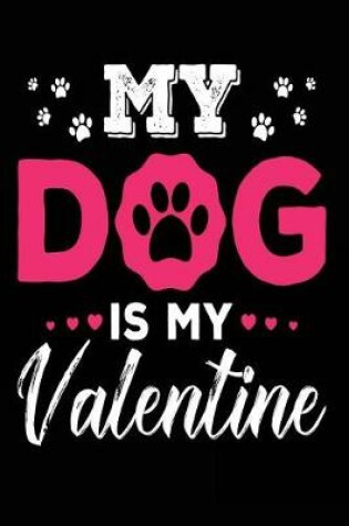 Cover of My Dog is My Valentine