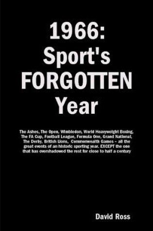 Cover of 1966: Sport's FORGOTTEN Year