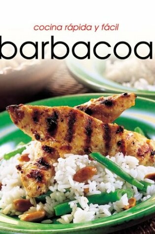 Cover of Cocina Rapida y Facil - Barbacoa