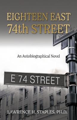Book cover for Eighteen East 74th Street