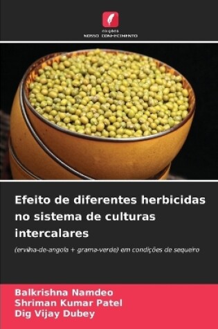 Cover of Efeito de diferentes herbicidas no sistema de culturas intercalares