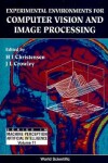 Book cover for Experimental Environments for Computer Vision and Image Processing