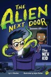 Book cover for The Alien Next Door 1: The New Kid