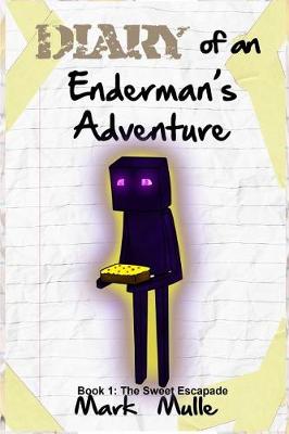 Book cover for Diary of an Enderman's Adventure (Book 1)