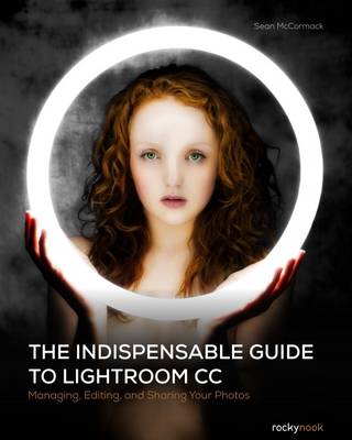 Book cover for The Indispensable Guide to Lightroom CC