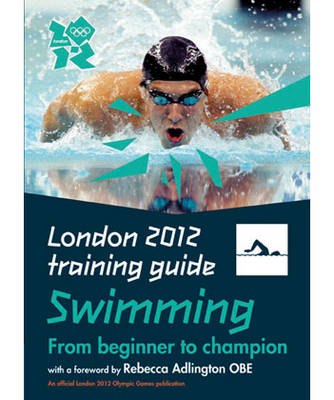 Book cover for London 2012 Training Guide Swimming