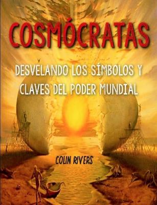 Book cover for COSMOCRATAS : DESVELANDO LOS SIMBOLOS Y CLAVES DEL PODER MUNDIAL