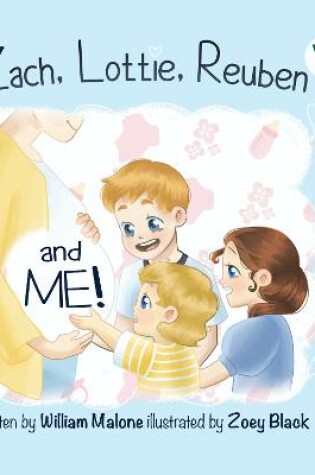 Cover of ZACH, LOTTIE, REUBEN AND ME!