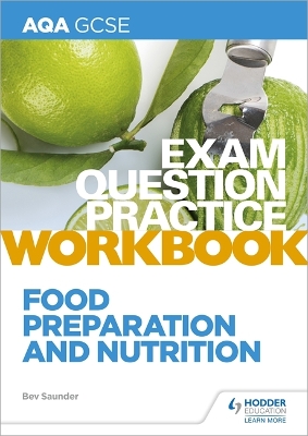 Book cover for AQA GCSE Food Preparation and Nutrition Exam Question Practice Workbook