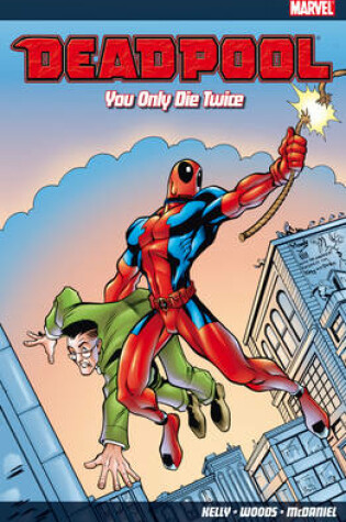 Cover of Deadpool Vol.3: You Only Die Twice