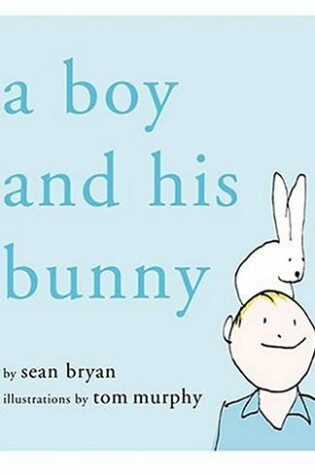 Cover of A Boy and His Bunny