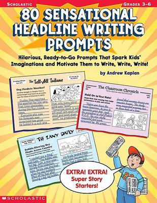 Book cover for 80 Sensational Headline Writing Prompts