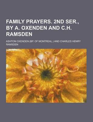 Book cover for Family Prayers. 2nd Ser., by A. Oxenden and C.H. Ramsden