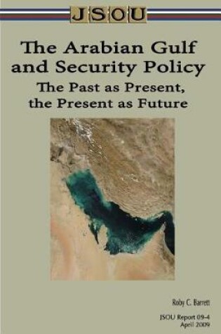 Cover of The Arabian Gulf and Security Policy